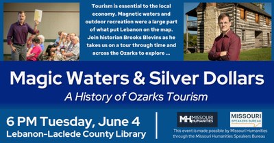 Magic Waters and Silver Dollars: A History of Ozark Tourism